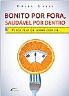 Capa do livro Bonito por Fora, Saudável por Dentro, TALEL SALLE