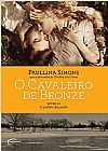 Capa do livro O Cavaleiro de Bronze Livro II, Paullina Simons