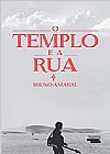 Capa do livro O Templo e a rua, Bruno Amaral