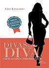 Capa do livro Divas no Divã. O Segredo das Mulheres Verdadeiramente Felizes, Cris Linnares