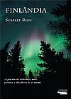 Capa do livro Finlândia, Scarlet Rose