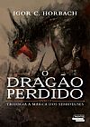 Capa do livro O Dragão Perdido, Igor C. Horbach