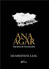 Capa do livro ANA AGAR:EPIFANIA DE ENCANTADOS, HUMBERTO B. LEAL