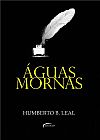 Capa do livro AGUAS MORNAS, HUMBERTO B. LEAL