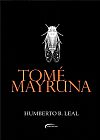 Capa do livro Tom� Mayruna, Humberto B. Leal