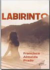 Capa do livro Labirinto, Francisco Almeida Prado