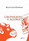 Capa do livro Croniquei... E agora?, Silvio Luiz Carrara