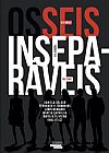 Capa do livro Os seis insepar�veis, Daniela Veludo