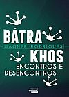 Capa do livro B�trakhos, Wagner Rodrigues