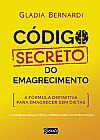 Capa do livro Código secreto do emagrecimento, Gladia Bernardi