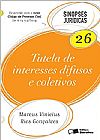 Capa do livro Tutela de Interesses Difusos e Coletivos - Vol.26 - Cole��o Sinopses Jur�dicas, Marcus Vin�cius Rios Gon�alves