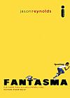 Capa do livro Fantasma: Ele corre para salvar a pr�pria vida..., Jason Reynolds
