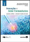 Capa do livro Inovação e setor farmacêutico - 2ª edição de 2018, João Marcelo de Lima Maria Edelvacy Pinto; Assafim