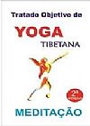 Capa do livro Tratado Objetivo De Yoga Tibetana E Meditacao - Aef, 2� edi��o, SAMAEL AUN WEOR