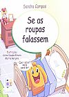 Capa do livro Se as Roupas Falassem, Sandra Campos