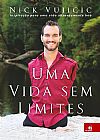 Capa do livro Uma Vida Sem Limites, NICK VUJICIC