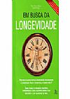 Capa do livro Em Busca da Longevidade, Paula Cabral