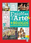 Capa do livro Enigmas de Arte: + de 90 Jogos com Obras e Artistas Hist�ricos, coquetel