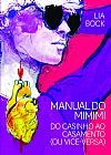 Capa do livro Manual do mimimi, Lia Bock