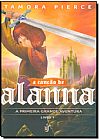 Capa do livro Primeira Grande Aventura, A - Vol.1 - S�rie Can��o de Alanna, Tamora Pierce
