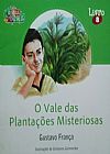 Capa do livro NOSSA TURMA - VOL. - 08 O VALE DAS PLANTA��ES MISTERIOSAS, gustavo fran�a