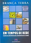 Capa do livro Em Tempos de Rede: A Gestão do Conhecimento Para o Desenvolvimento de Regiões, Branca Terra