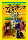 Capa do livro Envelhecer bem, Rubens Paulo Gon�alves