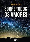 Capa do livro Sobre todos os amores, Orlando Lodi