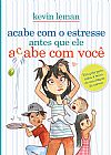 Capa do livro Acabe com o estresse antes que ele acabe com voc�, Kevin Leman