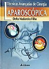 Capa do livro T�cnicas avan�adas de cirurgia laparosc�pica, Delta Madureira Filho