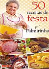 Capa do livro Livro De Receitas De Ouro Por Palmirinha Ano 2015, V�rios Autores