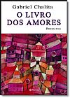 Capa do livro O livro dos amores, Gabriel Chalita