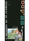 Capa do livro Segredo do Vo Juvencio, o - Col. Br.Doc - 1, Indigo