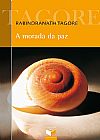 Capa do livro A morada da paz, Rabindranath Tagore