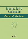 Capa do livro Mente, Self e Sociedade, Charles W Morris