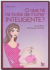 Capa do livro QUE HA NA BOLSA DA MULHER INTELIGENTE ?, O, LAZOTTI