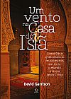 Capa do livro Um vento na casa do Isl�, David Garrison