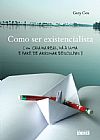 Capa do livro Como ser existencialista, Gary Cox