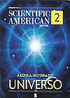 Capa do livro Scientific American 2: A Longa História do Universo, Varios