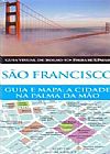 Capa do livro Guia e Mapa: A cidade na palma da mão - São Francisco, Dorling Kindersley