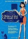 Capa do livro Col. Dona De Casa do S�c. XXI - vol 06, Priscila Gorzoni