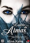 Capa do livro Ladr�o de Almas, Alma Katsu