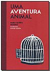 Capa do livro Uma Aventura Animal, Maria Valeria Rezende