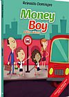 Capa do livro Money boy - little citizen, Reinaldo Domingos