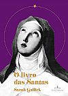 Capa do livro O livro das santas, Sarah Gallick