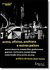 Capa do livro Arena, Oficina, Anchieta e Outros Palcos, Lauro C�sar Muniz