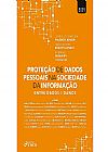 Capa do livro Prote��o de Dados Pessoais na Sociedade da Informa��o: Entre Dados e Danos, Ana Cristina de Melo Silveira
