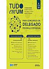 Capa do livro Tudo em um Para Concursos de Delegado Federal e Estadual, 4� edi��o, Alice Satin