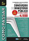 Capa do livro Como Passar em Concursos de Ministério Público - Estadual e Federal, 4ª edição, Alice Satin
