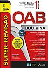 Capa do livro Super-revisão OAB - Doutrina Completa 2023 (Volume 1), 13ª edição, Adolfo Mamoro Nishiyama
